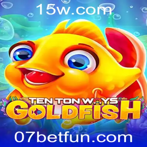 Descobrindo TenTonWaysGoldfish e o Fenômeno 07 Bet
